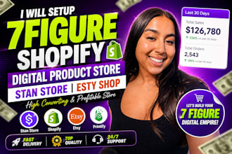 setup 7figure shopify digital product store stan store digital store esty shop