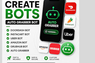 create doordash bot instacart bot uber bot amazon bot grubhub bot auto grabber