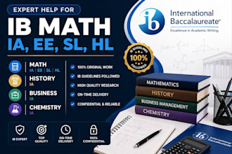 do ib math, history,, business, economics psychology ia ib hl sl ee and tok