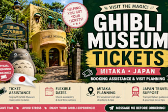 help you secure tickets for ghibli museum in mitaka and plan your visit