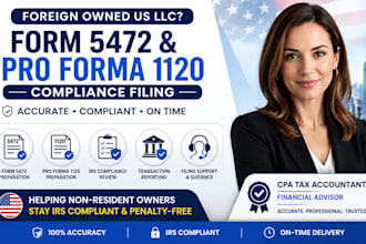 help non resident llc owners with form 5472, proforma 1120 irs compliance filing