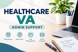 be your healthcare administrative virtual assistant