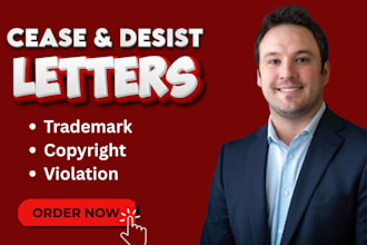 issue or write a cease and desist letter for trademark or copyright violation