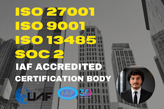 provide iaf accredited iso  soc 2 , 27001, 13485, 9001 certifications