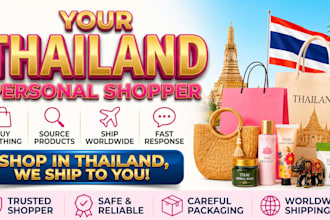be your thailand personal shopper and buy products for you