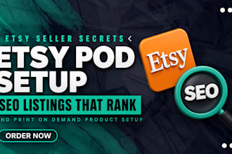 do etsy SEO listing and print on demand product setup for etsy shop