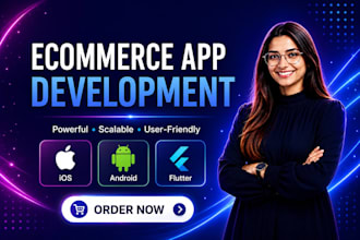 develop a flutter ecommerce mobile app for android and ios