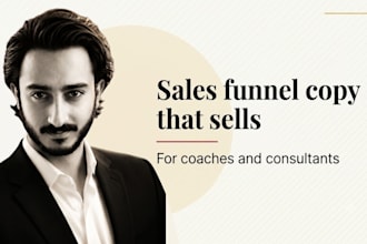 be your coaching sales copywriter for ads, landing pages, and sales funnels