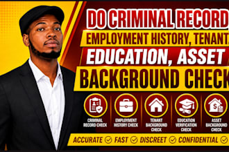 do criminal record, employment history, tenant, education,asset background check