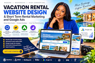 design a vacation rental website and short term rental marketing and google ads