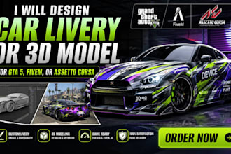 design a car livery or 3d model for gta 5, fivem, or assetto corsa