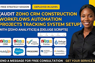 audit zoho crm construction workflows automation projects tracking system setup