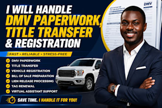 do dmv paperwork, title transfer, and registration