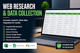 web research, data collection and organize structured data