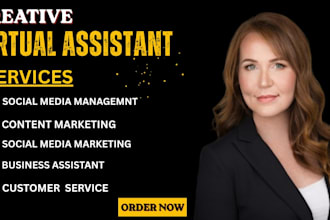 be your creative, diligent and personal virtual assistant