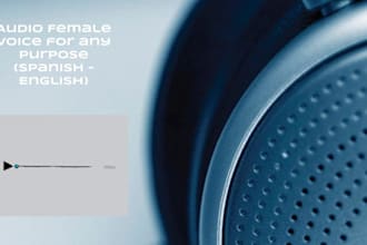 make voiceovers, female latina voice english spanish
