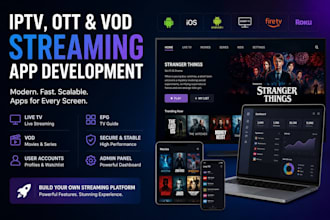 develop iptv app, ott app, vod and smart tv streaming app