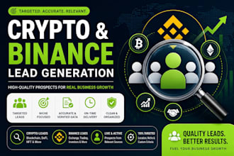 give a hot crypto leads , live leads, binance leads , targeted  leads