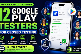 provide 12 testers for google play console closed testing