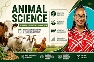 write professional animal science reports, research, nutrition and livestock