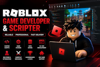 be your roblox game developer and scripter