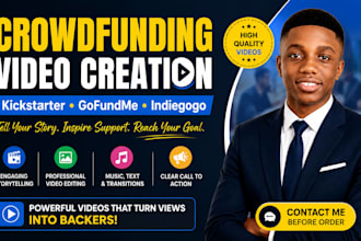create engaging crowdfunding videos for kickstarter gofundme indiegogo campaign