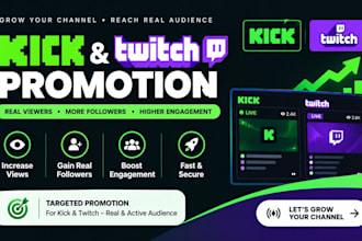 promote twitch and kick promotion for live viewers, subs and twitch affiliate
