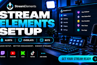setup streamelements alerts overlays and bots for streaming