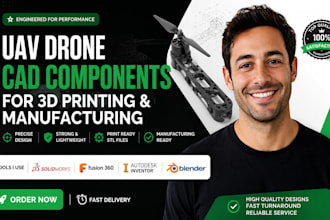 design uav drone cad components for 3d printing and manufacturing