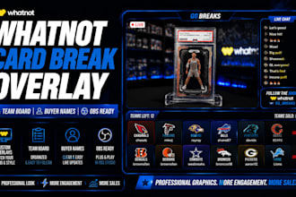 design whatnot card break overlay and team board
