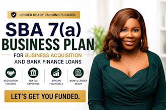 write an sba 7a business plan for business acquisition and bank finance loans
