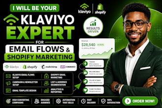 be your klaviyo expert for email flows and shopify marketing