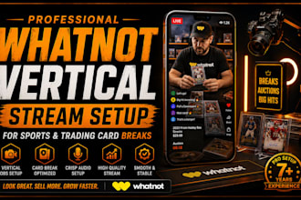 setup your whatnot vertical sports card and trading card break stream