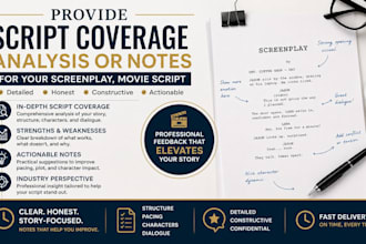 provide script coverage, analysis or notes, for your screenplay, movie script