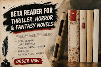 beta read dark fantasy, thriller and psychological horror novels