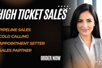 do high ticket sales pipeline sales appointment setter sales partner cold call