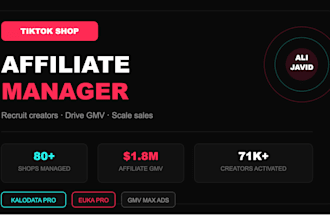 manage your tiktok shop affiliate program  to drive gmv
