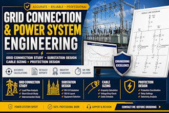 do grid connection study, substation, cable sizing and protection