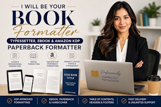 be your book formatter, typesetter, ebook and amazon KDP paperback formatter