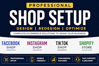 setup facebook shop,tiktok shop setup,ig shop, shopify store design and redesign