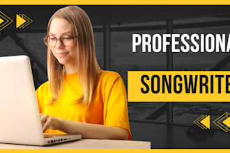 write proffesional songs with lyrics, custom song and lyrics