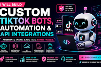 build custom tiktok bots, automation and API integrations