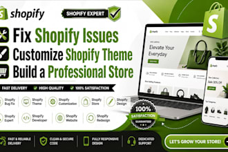 fix shopify issues, customize shopify theme, build a professional store bugfix