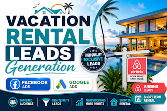 generate vacation rental leads airbnb leads short term rental leads facebook ads