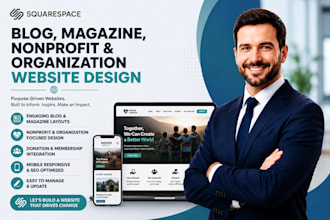 design squarespace blog, magazine, nonprofit, charity, ngo, organization website