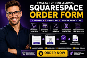 build squarespace order form, ecommerce checkout and custom workflow