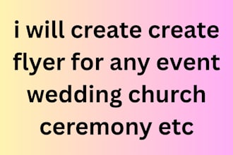 create create flyer for any event wedding church ceremony etc