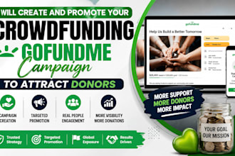create and promote your crowdfunding gofundme campaign to attract donors