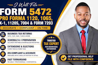 file form 5472 pro forma 1120 1065 k1 1120s 7004 and form 7203