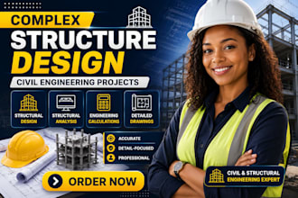 do complex structure design and civil engineering projects
